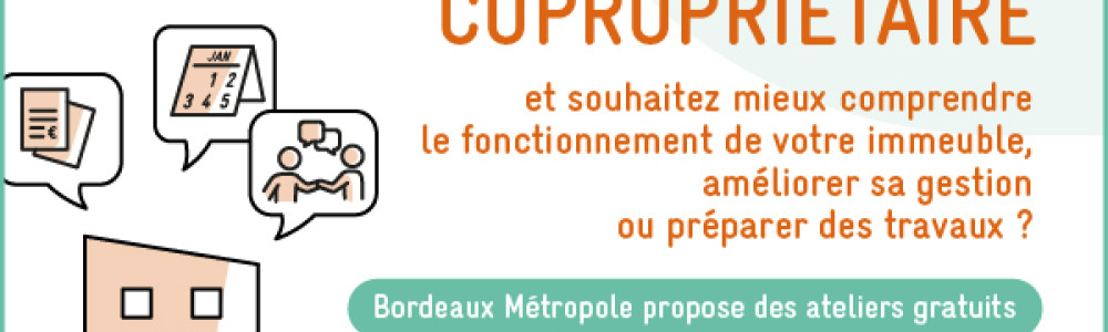 Ateliers à destination des copropriétaires et professionnels de la copropriété.
